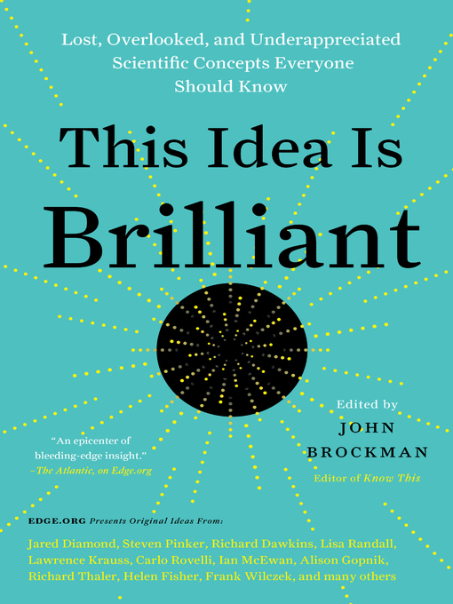 Title details for This Idea Is Brilliant by John Brockman - Available